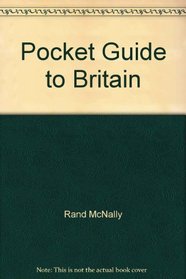 Britain: A Rand McNally Pocket Guide/1986
