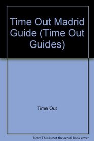 Time Out Madrid 1 (Time Out Madrid Guide)