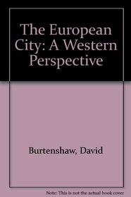 The European City: A Western Perspective