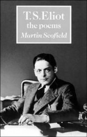 T. S. Eliot: The Poems (British and Irish Authors)