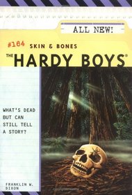 Skin And Bones (Hardy Boys #164)