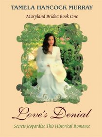 Maryland Brides: Love's Denial (Heartsong Novella in Large Print)