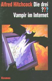 Die drei Fragezeichen und . . ., Vampir im Internet