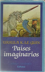 Paises Imaginarios (Imaginary Countries) /Orsinian Tales (Spanish Edition)