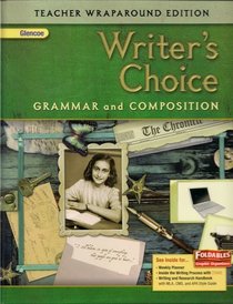 Writer's Choice Grammar and Compostion Teacher Wraparound Edition (Grade 8)