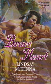 Brave Heart (Harlequin Historical, No 171)