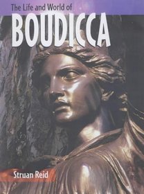 Boudicca (The Life & World of...)