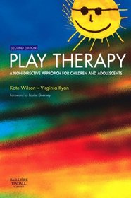 Play Therapy: A Non-Directive Approach for Children and Adolescents