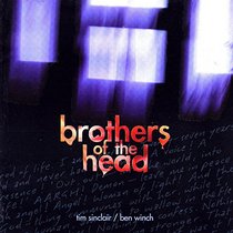 Brothers of the Head (Music:Spoken Word:Text)