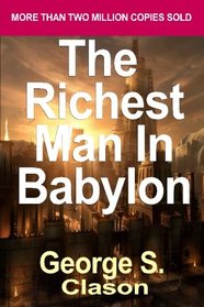 The Richest Man in Babylon: Now Revised and Updated for the 21st Century (Paperback) - Common