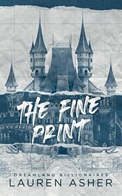 The Fine Print (Dreamland Billionaires, Bk 1) (Special Edition)