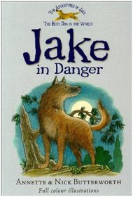 Jake in Danger (Adventures of Jake)