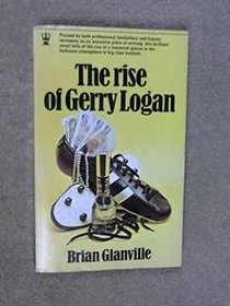 The Rise Of Gerry Logan