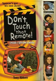 Sitcom School: Don't Touch That Remote Episode 1 (Don't Touch That Remote)
