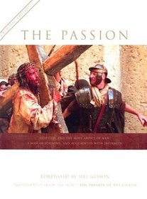 Passion: Photography from the Movie the Passion of the Christ