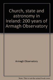 Church, state, and astronomy in Ireland: 200 years of Armagh Observatory
