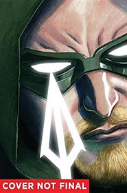 Green Arrow Vol. 1: The Death and Life Of Oliver Queen (Rebirth)