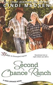 Second Chance Ranch (a Hope Springs novel)
