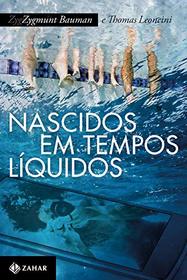 Nascidos em Tempos Liquidos. Transformacoes no Terceiro Milenio (Em Portugues do Brasil)