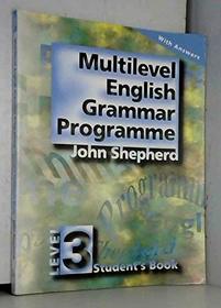 The Multilevel English Grammar Programme: Level 3 (ELT Review)