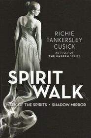 Spirit Walk: Walk of the Spirits / Shadow Mirror