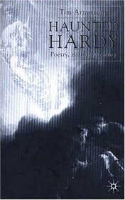 Haunted Hardy: Poetry, History, Memory