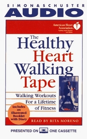 The Healthy Heart Walking Tape : Walking Workouts For A Lifetime Of Fitness