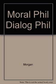 MORAL PHIL DIALOGUE PHILALETHE (British philosophers and theologians of the 17th & 18th centuries)