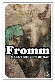 Marx's Concept Of Man (Continuum Impacts)