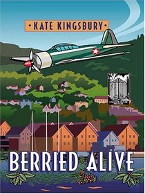 Berried Alive (Manor House, Bk 6) (Large Print)