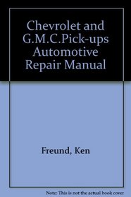 Haynes Repair Manual: Chevrolet & GMC pick-ups automotive repair manual