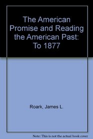 American Promise Compact 3e V1 & Reading the American Past 3e V1