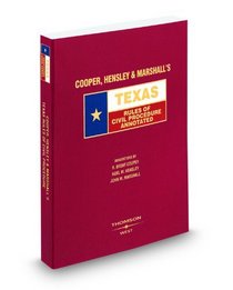 Cooper, Hensley, & Marshall's Texas Rules of Civil Procedure Annotated, 2009 ed. (Texas Annotated Code Series)
