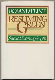 Resuming green: Selected poems, 1965-1982