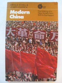 Modern China: The Making of a New Society, from 1839 to the Present (A Vintage sundial book)