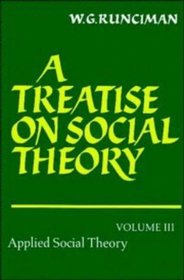 A Treatise on Social Theory: Volume 3, Applied Social Theory