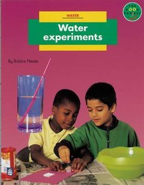 Longman Book Project: Non-Fiction: Level B: Water Topic: Water Experiments: Small Book