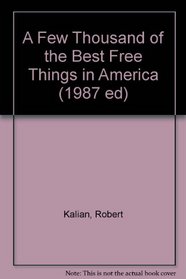 A Few Thousand of the Best Free Things in America (1987 ed)