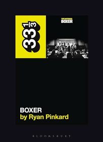 The National's Boxer (33 1/3, 162)
