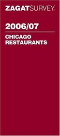 Zagatsurvey 2006/2007 Chicago Restaurants: Including Milwaukee