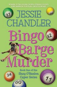 Bingo Barge Murder: Book 1 in the Shay O'Hanlon Caper Series
