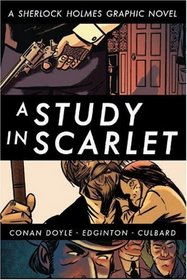 Eye Classics: A Study in Scarlet (Sherlock Holmes Graphic Novel)