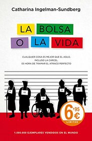La bolsa o la vida (Spanish Edition)