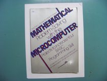 Mathematical problem-solving with the microcomputer: Projects to increase your BASIC programming skill