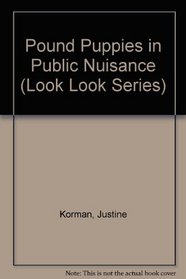 Pound Puppies in Public Nuisance (Look Look Series)