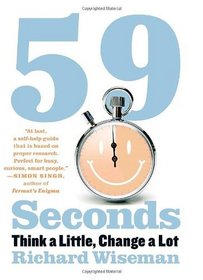 59 Seconds: Think a Little, Change a Lot