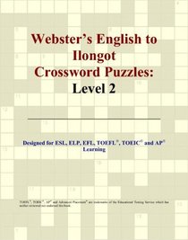 Webster's English to Ilongot Crossword Puzzles: Level 2