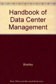 Handbook of Data Center Management