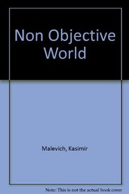 Non Objective World