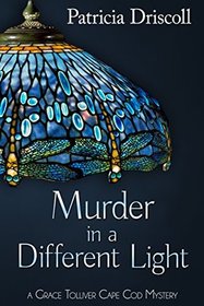 Murder In A Different Light (A Grace Tolliver Cape Cod Mystery) (Volume 2)